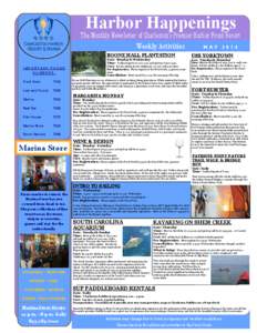 Harbor Happenings  The Monthly Newsletter of Charleston’s Premier Harbor Front Resort MAY 2014 Weekly Activities BOONE HALL PLANTATION