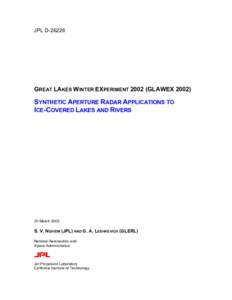 JPL D[removed]GREAT LAKES WINTER EXPERIMENT[removed]GLAWEX[removed]SYNTHETIC APERTURE RADAR APPLICATIONS TO ICE-COVERED LAKES AND RIVERS