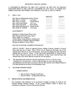 MUNICIPAL COUNCIL AGENDA A CONFERENCE MEETING OF THE CITY COUNCIL OF THE CITY OF ORANGE TOWNSHIP HELD IN THE COUNCIL CHAMBERS OF CITY HALL, 29 NORTH DAY STREET, ORANGE, NEW JERSEY, ON TUESDAY, JANUARY 21, 2014 AT 7:00 PM