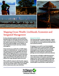 Mapping Ocean Wealth: Livelihoods, Economies and Integrated Management By 2050, as the planet’s population swells toward 9 billion, demand for food, water and energy will strain Earth’s natural systems, especially ou