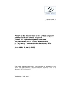 CPT/Inf[removed]Report to the Government of the United Kingdom on the visit to the United Kingdom carried out by the European Committee for the Prevention of Torture and Inhuman