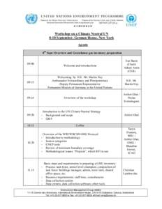 Workshop on a Climate Neutral UN 8-10 September, German House, New York Agenda 8th Sept: Overview and Greenhouse gas inventory preparation  Welcome and introductions