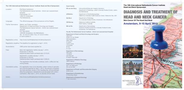 The 12th International Netherlands Cancer Institute Head and Neck Symposium  Guest faculty Location: