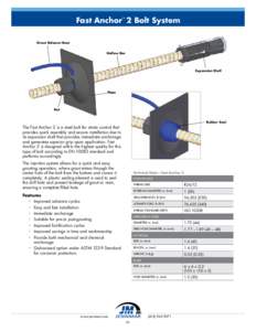 Fast Anchor 2 Bolt System ™ Grout Release Hose Hollow Bar