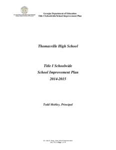 Georgia Department of Education Title I Schoolwide/School Improvement Plan Thomasville High School  Title I Schoolwide