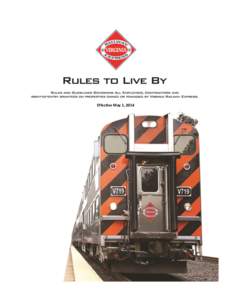 Effective May 1, 2014  VRE Rules To Live By Page |1