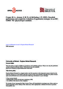 Cooper, M. A., Armour, S. M. D., & McGeehan, J. P[removed]Downlink performance and complexity evaluation of equalisation strategies for an MCCDMA ‘4G’ physical layer candidate. Link to publication record in Explore 