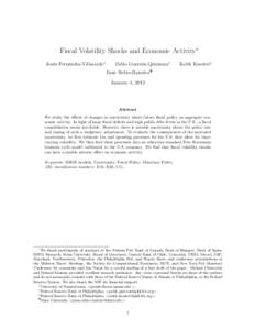 Fiscal Volatility Shocks and Economic Activity∗ Jes´ us Fern´andez-Villaverde† Pablo Guerr´on-Quintana‡