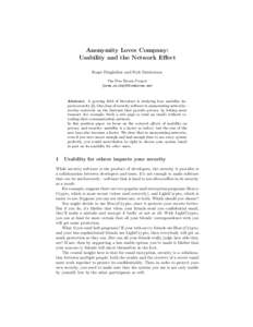 Anonymity Loves Company: Usability and the Network Effect Roger Dingledine and Nick Mathewson The Free Haven Project {arma,nickm}@freehaven.net