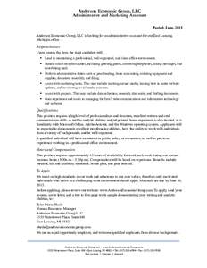 Anderson Economic Group, LLC Administrative and Marketing Assistant Posted: June, 2015 Anderson Economic Group, LLC is looking for an administrative assistant for our East Lansing, Michigan office.