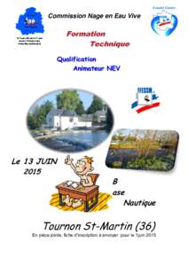 Commission Nage en Eau Vive  Qualification Animateur NEV  Le 13 JUIN