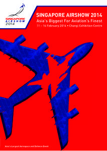 Singapore Airshow / Singapore Airlines / DSEi / Changi Exhibition Centre / Aerosport / Paris Air Show / ST Aerospace / Air show / Asian Aerospace / Airshows / Transport / Aviation