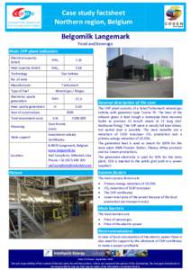 Case study factsheet Northern region, Belgium Belgomilk Langemark Food and beverage Main CHP plant indicators