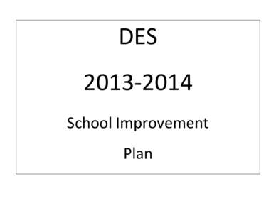 DES[removed]School Improvement Plan  The following items should make up the Data Portfolio (to be kept on file at the school):