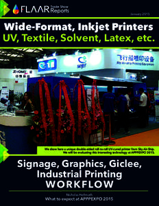 Trade Show January 2015 Wide-Format, Inkjet Printers UV, Textile, Solvent, Latex, etc.