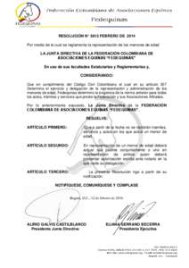 RESOLUCIÓN N° 3613 FEBRERO DE 2014 Por medio de la cual se reglamenta la representación de los menores de edad LA JUNTA DIRECTIVA DE LA FEDERACIÓN COLOMBIANA DE