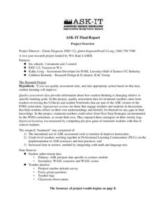 ‗  ASK-IT Final Report Project Overview Project Director - Gloria Ferguson, ESD 112, [removed]; ([removed]A two-year research project funded by WA State LASER.