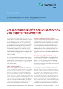 Forschungsergebnisse  Dr. Raimund Jaeger l Telefon +[removed]l [removed] Gruppe: Biomedizinische Materialien und Implantate l Geschäftsfeld: Tribologie  Versagensinduzierte Geruchsdetektion