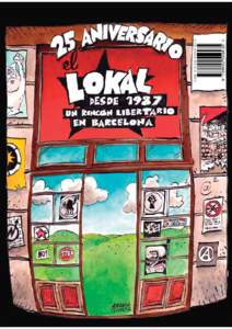 El Lokal, desde 1987, un rincón libertario en Barcelona El Lokal (coord.) AA.VV. Creative Commons Atribución-NoComercial-CompartirIgual 3.0 Unported