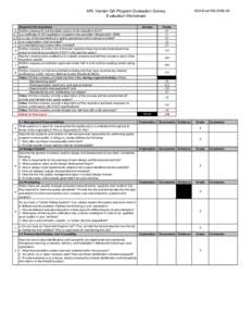 APL Vendor QA Program Evaluation Survey Evaluation Worksheet Required Info Questions Did the company fill out the latest version of QA evaluation form? Is a certificate of ISO registration included in the submittal? (Req