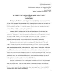 J23-A1-Document 1 Joint Committee of Inquiry into the Banking Crisis Leinster House Dublin, Ireland Hearing Scheduled for January 28, 2015 STATEMENT ON BANKING AND BANKING REGULATION*