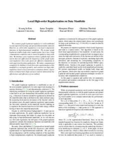 Local High-order Regularization on Data Manifolds Kwang In Kim Lancaster University James Tompkin Harvard SEAS