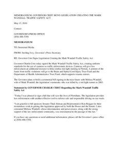 MEMORANDUM: GOVERNOR CRIST SIGNS LEGISLATION CREATING THE MARK WANDALL TRAFFIC SAFETY ACT May 13, 2010