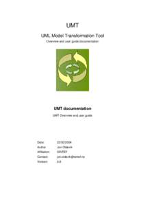 UMT UML Model Transformation Tool Overview and user guide documentation UMT documentation UMT Overview and user guide
