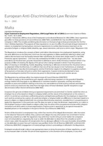 European Anti-Discrimination Law Review No[removed]Malta Legislative developments Equal Treatment in Employment Regulations, 2004 (Legal Notice 461 of 2004),Government Gazette of Malta