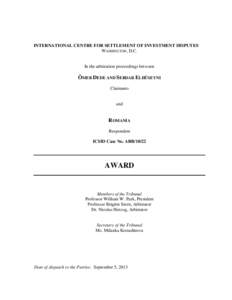 INTERNATIONAL CENTRE FOR SETTLEMENT OF INVESTMENT DISPUTES WASHINGTON, D.C. In the arbitration proceedings between  ÖMER DEDE AND SERDAR ELHÜSEYNI