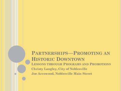 Partnerships—Promoting an Historic Downtown Lessons through Programs and Promotions