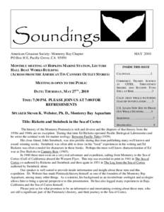 Soundings American Cetacean Society- Monterey Bay Chapter PO Box H E, Pacific Grove, CAMONTHLY MEETING AT HOPKINS MARINE STATION, LECTURE HALL BOAT WORKS BUILDING