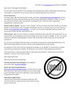 This letter is on www.No2uaw.com and all links are clickable. Open Letter to Volkswagen Team Members We, the majority of Team Members at the Volkswagen Passat Manufacturing Facility in Chattanooga must express how we fee