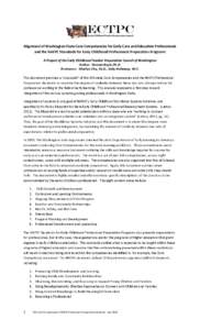 Alignment of Washington State Core Competencies for Early Care and Education Professionals and the NAEYC Standards for Early Childhood Professional Preparation Programs A Project of the Early Childhood Teacher Preparatio