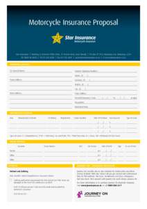 Motorcycle Insurance Proposal  Star Insurance | Building 6, Eastside Office Park, 15 Accent Drive, East Tamaki | PO Box, Manukau City, Manukau, 2241 Ph | Ph | Fax | admin@stari