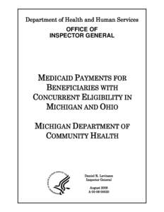 Medicaid Payments for Beneficiaries With Concurrent Eligibility in Michigan and Ohio - Michigan Department of Community Health, A[removed]