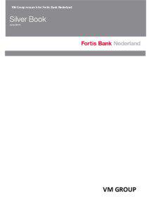 VM Group research for Fortis Bank Nederland  Silver Book