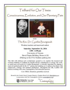 Teilhard for Our Times: Consciousness, Evolution, and Our Planetary Fate WITH  The Rev. Dr. Cynthia Bourgeault