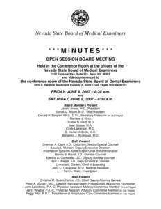 Nevada State Board of Medical Examiners  ***MINUTES*** OPEN SESSION BOARD MEETING Held in the Conference Room at the offices of the Nevada State Board of Medical Examiners