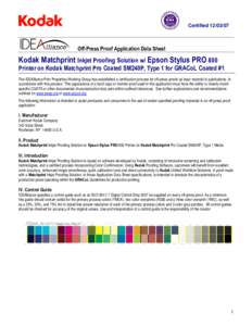 Certified[removed]Off-Press Proof Application Data Sheet Kodak Matchprint Inkjet Proofing Solution w/ Epson Stylus PRO 800