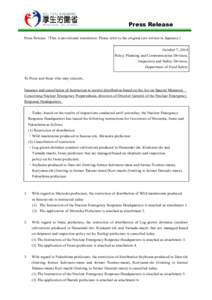 Press Release Press Release （This is provisional translation. Please refer to the original text written in Japanese.） October 7, 2014 Policy Planning and Communication Division, Inspection and Safety Division, Depart