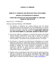 REPUBLIC OF ZIMBABWE  MINISTRY OF TRANSPORT AND INFRASTRUCTURAL DEVELOPMENT REQUEST FOR EXPRESSION OF INTEREST CONSULTING SERVICES FOR THE DEVELOPMENT OF A NATIONAL TRANSPORT MASTER PLAN