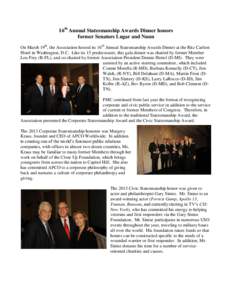 16th Annual Statesmanship Awards Dinner honors former Senators Lugar and Nunn On March 19th, the Association hosted its 16th Annual Statesmanship Awards Dinner at the Ritz Carlton Hotel in Washington, D.C. Like its 15 pr