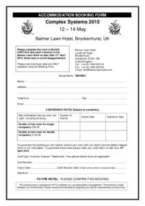 ACCOMMODATION BOOKING FORM  Complex Systems – 14 May Balmer Lawn Hotel, Brockenhurst, UK Please complete this form in BLOCK