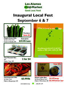 Inaugural Local Fest September 6 & 7 Members Save $5 Organic Green Chile By Sierra Vista Farm