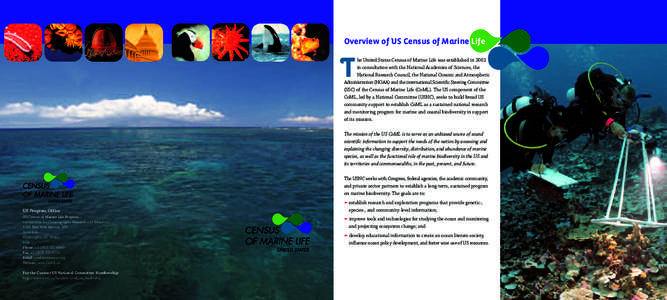 Overview of US Census of Marine Life  T he United States Census of Marine Life was established in 2002 in consultation with the National Academies of Sciences, the