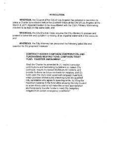 RESOLUTION WHEREAS, the Council of the City of Los Angeles has adopted a resolution to place a Charter amendment before the qualified voters of the City of Los Angeles at the March 8, 2011 Special Election to be consolid