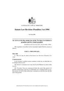 AUSTRALIAN CAPITAL TERRITORY  Statute Law Revision (Penalties) Act 1994 No. 81 of[removed]An Act to revise the statute law of the Territory in relation to