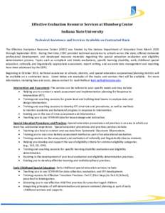 Effective Evaluation Resource Services at Blumberg Center Indiana State University Technical Assistance and Services Available on Contracted Basis The Effective Evaluation Resource Center (EERC) was funded by the Indiana