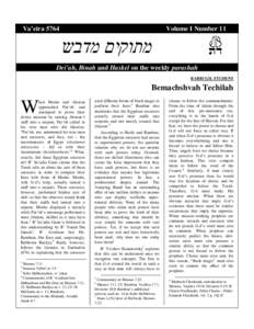 Va’eiraVolume I Number 11 ‫מתוקים מדבש‬ Dei’ah, Binah and Haskel on the weekly parashah